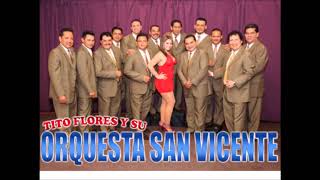 ORQUESTA SAN VICENTE MIX [upl. by Edmanda312]