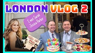 LONDON VLOG 2 Afternoon tea at The Ritz We met Sarah Jessica Parker Hyde Park [upl. by Obrien]