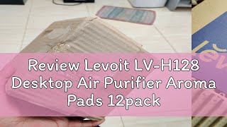 Review Levoit LVH128 Desktop Air Purifier Aroma Pads 12pack Essential Oil Replacement LVH128APD [upl. by Aryamoy]