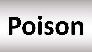 How to Pronounce Poison [upl. by Wyatan]