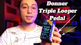 Donner Triple Looper mini Pedal  REVIEW  DEMO 🎸 [upl. by Nodlew105]