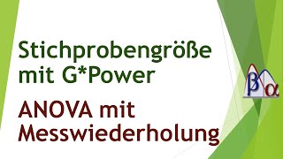 Stichprobengröße bei der ANOVA mit Messwiederholung mit GPower [upl. by Anitsyrk]