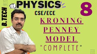 Kronig Penney MODEL complete BandTheory II Physics BTech IKGPTU CSE physics srmu CSE ECE [upl. by Zsa]