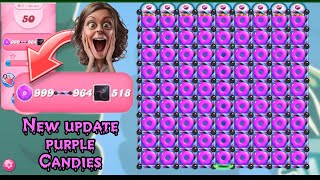 New amazing look purple  Candy crush saga new update purple candies [upl. by Megdal409]