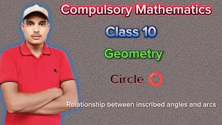 Geometry Class 10 Circle ⭕ Relationship between inscribed angles and arcs [upl. by Shoshana]