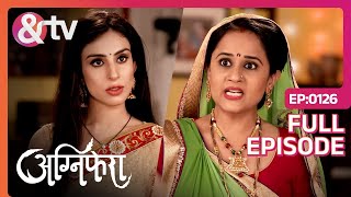 Agnifera  Ep126  Shekhar ने Vishu को Torture करने की सुपारी दी  Full Episode  AND TV [upl. by Early]