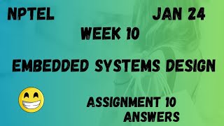 Embedded Systems Design  Assignment 10  NPTEL 2024 [upl. by Ainafets]