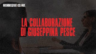 La collaborazione di GIuseppina Pesce  Mammasantissima [upl. by Alaine]