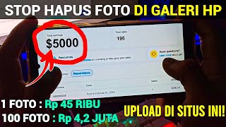 UPLOAD 1 FOTO DIHARGAI RP 45 RIBU  Cara Dapat Uang Dari Internet [upl. by Netsruk]