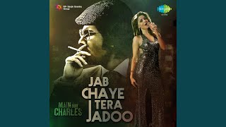 Jab Chaye Tera Jadoo [upl. by Hermina565]