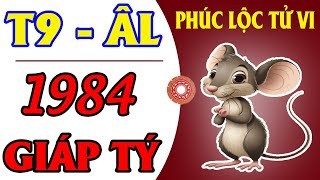 Tử Vi Bản Mệnh Tuổi Tý 1984 Tháng 9 Âm Lịch Năm 2024 [upl. by Annekim307]