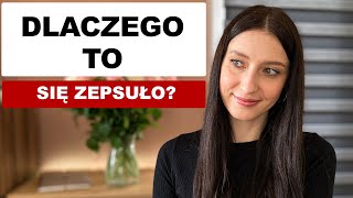 DLACZEGO TO SIĘ ZEPSUŁO [upl. by Stephenson]