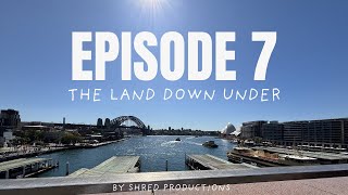 Episode 7 The Land Down Under [upl. by Stauder564]