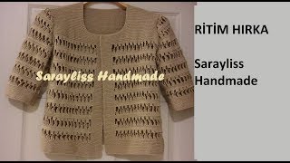 YAZLIK ÖRGÜ HIRKA ritimhırka tığişi ladiessweaterdesigne cardiganforsummer crochetcardigan [upl. by Werdnael]