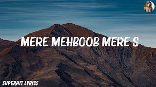 Udit Narayan Alka Yagnik  Mere Mehboob Mere Sanam  Lyrics [upl. by Delos516]