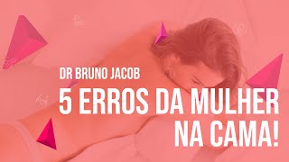 OS 5 ERROS DAS MULHERES NA CAMA [upl. by Resa]