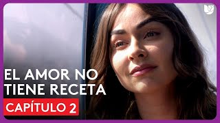 El Amor No Tiene Receta  Capítulo 2  Resumen [upl. by Yelserp247]