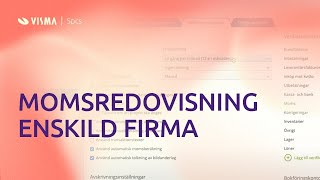 Skapa momsredovisning för enskild firma i Visma eEkonomi [upl. by Anidem]