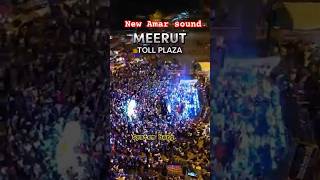 meerut toll plaza song newmusic djamarbhai dj djremix djviral djsong [upl. by Rosemari655]