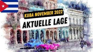 Aktuelle Lage in Kuba  November 2022  Geld Einreisebestimmung Touristenkarte ilovekuba [upl. by Klingel]