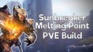 Destiny 2 Sunbreaker Titan Melting Point PVE Build Guide [upl. by Chancelor892]