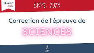 CRPE2023 Sujet et correction de lépreuve dapplication du CRPE  Sciences [upl. by Smaoht]