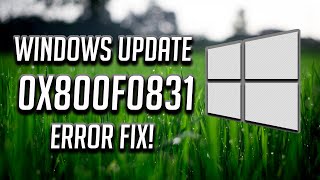 How to Fix Error 0x800f0831 When You Install An Update In Windows 10 [upl. by Harrell145]