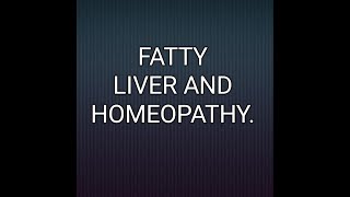 FATTY LIVER AND HOMEOPATHY [upl. by Mima446]