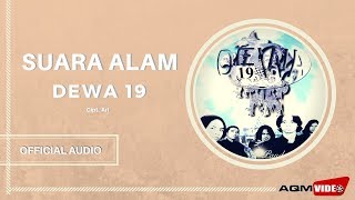 Dewa 19  Suara Alam  Official Audio [upl. by Arnold]