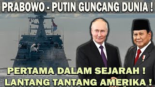 GEMPAR  PRABOWO PUTIN GUNCANG DUNIA❗️PERTAMA DALAM SEJARAH  LANTANG TANTANG AMERIKA 😱 [upl. by Thistle]