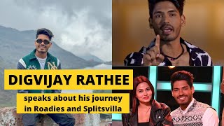 Exclusive Interview with Digvijay Rathee Insights from the MTV Roadies and Splitsvilla Star [upl. by Rodoeht]