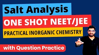 L02 – Salt Analysis One Shot for NEET amp JEE Mains 2024 Practical Inorganic Chemistry One Shot [upl. by Erdnaet72]