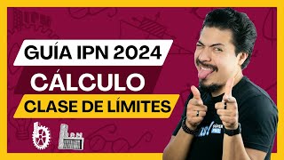 Guía IPN 2024 Resuelta Te explico el tema de límites como aparecerá en el Examen IPN 2024 [upl. by Yasdnil]