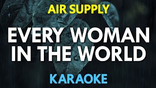 Air Supply  Every Woman In The World KARAOKE Version [upl. by Godred349]