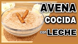 COMO PREPARAR AVENA CON LECHE Y CANELA  AVENA COCIDA DELICIOSA PARA EL DESAYUNO  NatyGloss Cocina [upl. by Lucretia]