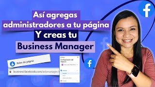 COMO AGREGAR ADMINISTRADORES A TU PÁGINA y CREAS TU BUSINESS MANAGER FACEBOOK 2024 [upl. by Finnigan639]