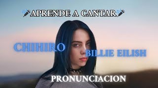 Billie Eilish  CHIHIRO Facil Pronunciacion [upl. by Armat517]