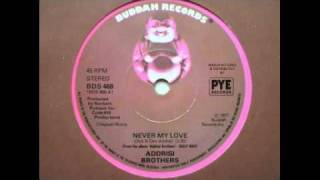 Addrisi Brothers Never my love [upl. by Nickelsen]