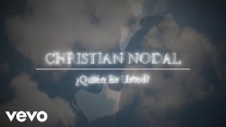 Christian Nodal  ¿Quién Es Usted Official Lyric Video [upl. by Isnam]