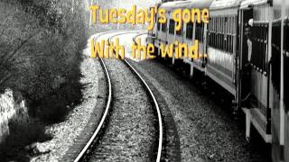 Lynyrd Skynyrd  Tuesday is Gone with Lyrics [upl. by Lothario]