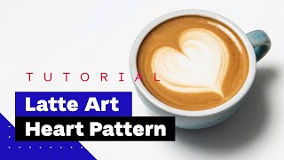 Latte Art For Beginners How To Pour Heart Latte Art Tutorial 🖤 [upl. by Fayina]