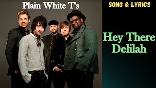 Plain White Ts  Hey There Delilah  Song amp Lyrics [upl. by Imer]