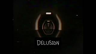 Delusion Original Song [upl. by Arikat456]