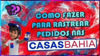 COMO RASTREAR PEDIDOS CASAS BAHIA NAS TRANSPORTADORAS [upl. by Boote]