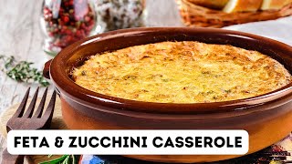 ZUCCHINI AND FETA IN ONE EASY CASSEROLEEASY ONE POT RECIPES [upl. by Enylecoj]