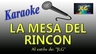 LA MESA DEL RINCÓN Karaoke JLG Versión Mariachi [upl. by Neeluqcaj558]