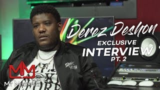 Derez Deshon  Being Signed to Birdman Interview Part 2 [upl. by Urbanna]