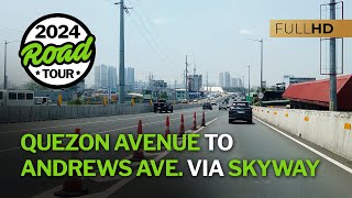 Skyway Driving from Quezon Ave to Andrews Ave  Full Road Trip [upl. by Casia]