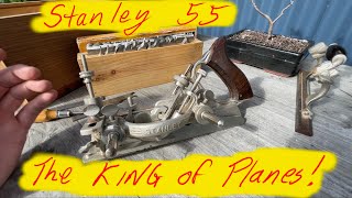 The Stanley no 55 the King of planes [upl. by Macdonald]