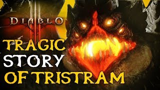 The Tragic Story of Tristram  Diablo Lore [upl. by Amling607]